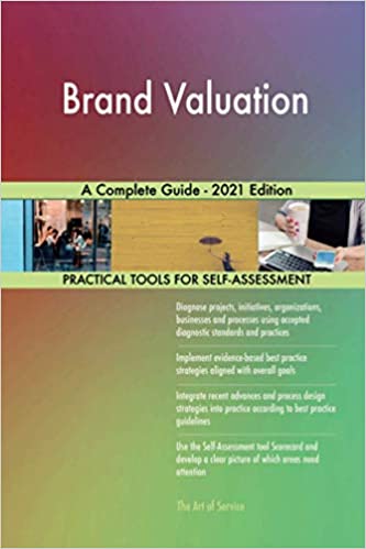 Brand Valuation A Complete Guide - 2021 Edition - Epub + Converted Pdf